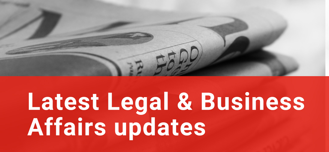 Latest Legal and Business Affairs updates