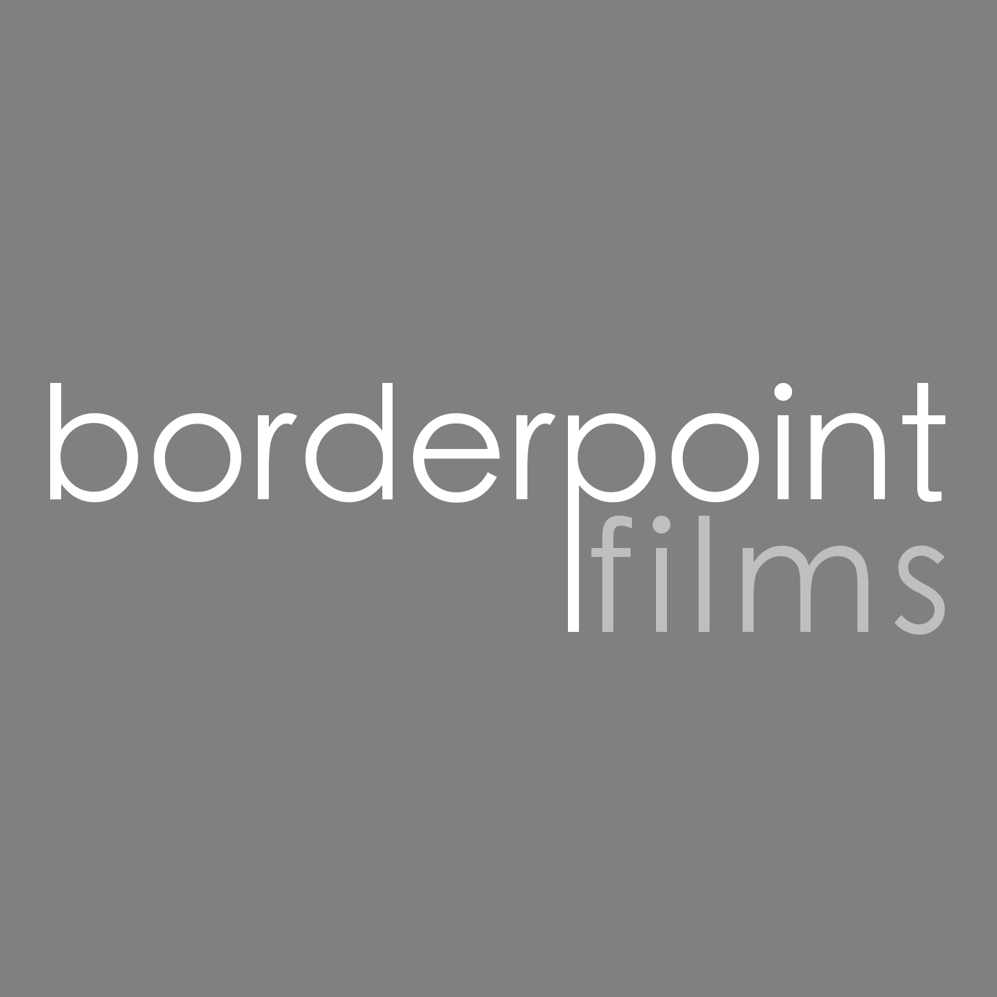 oid_54ca1471-0dcb-4dbe-9408c946f9ad8a1c_borderpoint_films_logo_FORVIMEOj.JPG