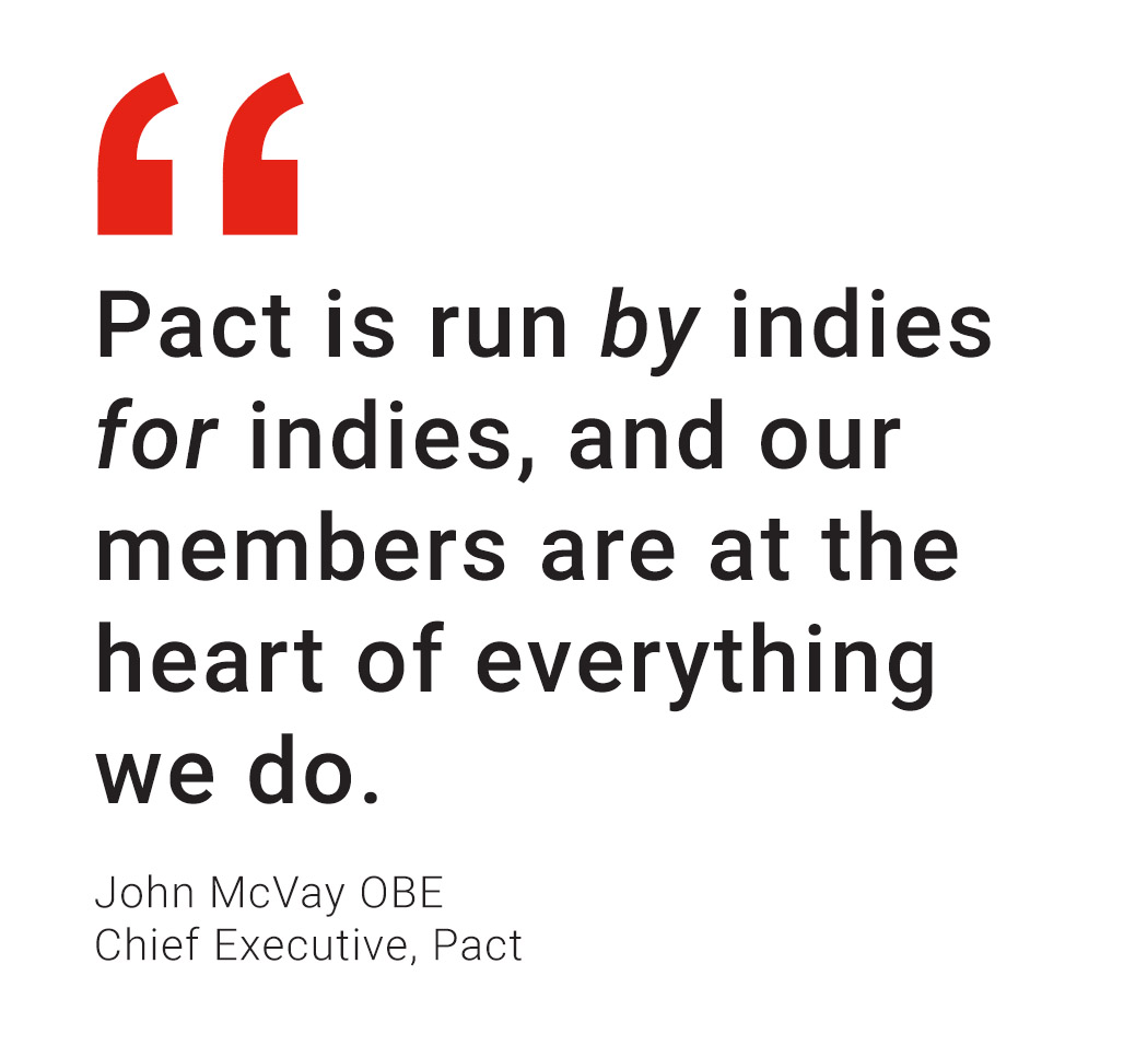 John McVay quote: Pact is run by indies, for indies and our members are at the heart of everything we do.